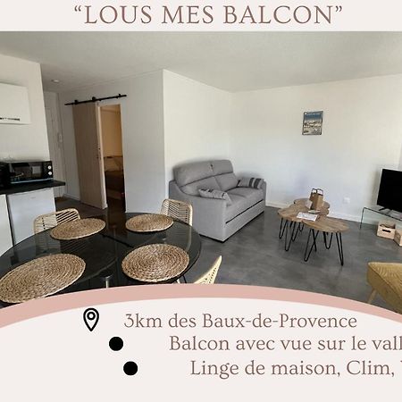 דירות "Lou Mes" Baux-De-Provence Balcon מראה חיצוני תמונה